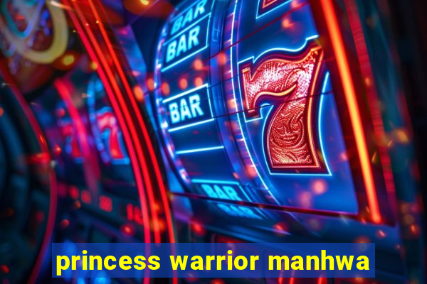 princess warrior manhwa